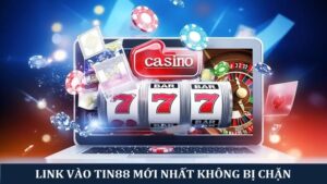 Cập nhật link vào Tin88 mới nhất hôm nay