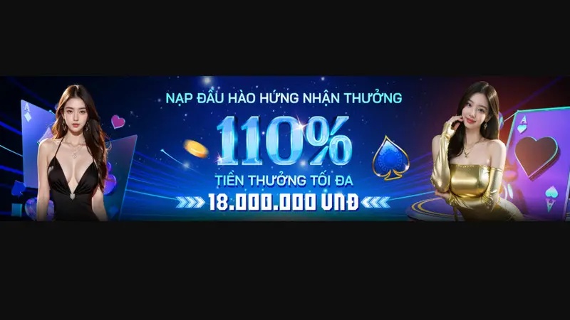 Thưởng nạp lần đầu tối đa lên tới 18 triệu VNĐ